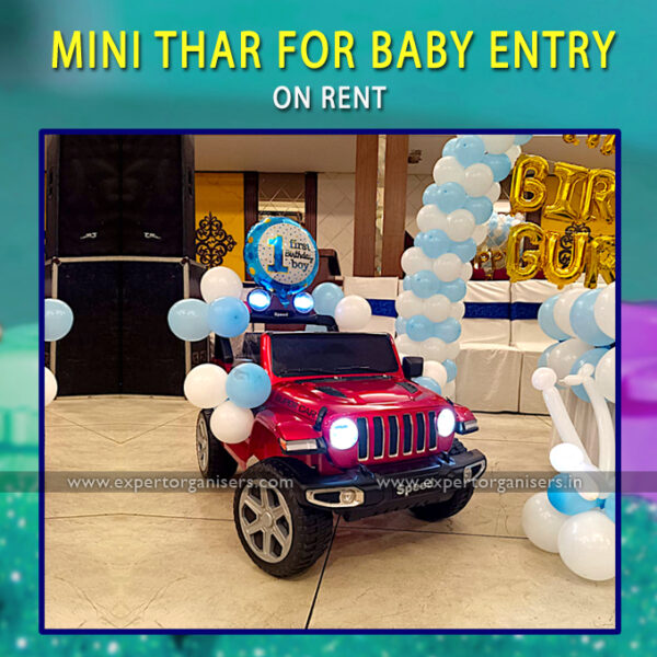 Mini Thar for Baby Entry in Birthday Parties in Chandigarh, Mohali, Panchkula, Zirakpur, Kharar