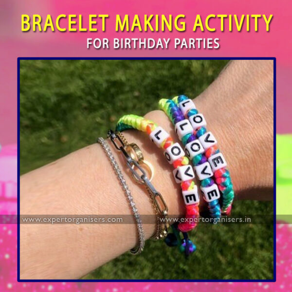 Bracelet Making Activity for Birthday Parties in Chandigarh, Mohali, Panchkula, Zirakpur